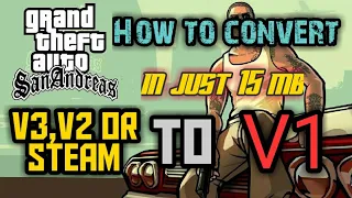 How to downgrade GTA SA steam version or v2 to 1 (one)