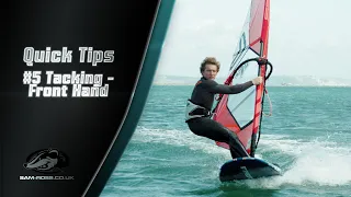 Windsurfing Quick Tips 5 -   TACKING FRONT HAND