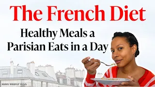 WHAT A PARISIAN EATS IN A DAY | Must-Try Simple Healthy Meals