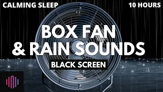 Box fan and rain sounds  / User requested sleep sound featuring box fan noise and rain noise