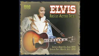 Elvis Presley - Rockin' Across Texas - July 3, 1976 Full Album FTD