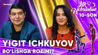 ILK UCHRASHUV 10-SON YIGIT ICHKUYOV BO'LISHGA ROZIMI?