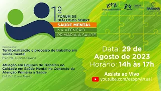 1º Fórum de Diálogos sobre Saúde Mental na Atenção Primária à Saúde - 2023