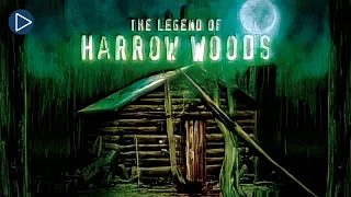 THE LEGEND OF HARROW WOODS: EVIL CALLS 🎬 Full Exclusive Horror Movie Premiere 🎬 English HD 2023