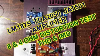 LM1875, TDA2050 & JAT501 amplifier distortion measurement at 8 ohms