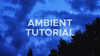 TUTORIAL: How To Make Ambient with 3xOsc (Fl Studio) + FLP