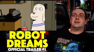 REACTION! RobotDreams Trailer #1 - Ivan Labanda Movie 2024
