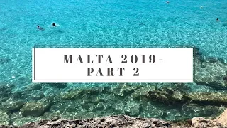 MALTA 2019  -  Part 2