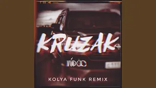 Kruzak (Kolya Funk Remix)