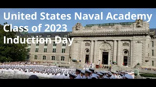 Class of 2023 United States Naval Academy Induction Day - Oath of Office Ceremony.