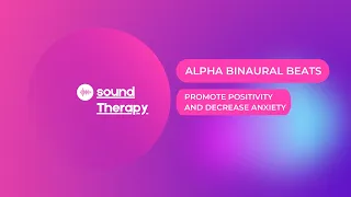 pure Alpha binaural beats (7-13hz) - soundtherapy