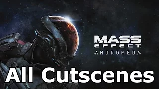 Mass Effect Andromeda - All Cutscenes / Game Movie (Main Story)