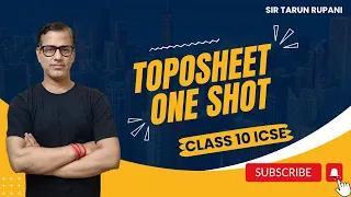 Toposheet One Shot | Topographical Maps ICSE Class 10 | Geography 2024 | @sirtarunrupani
