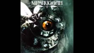 Meshuggah - I