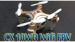 [Unboxing Test] Cheerson CX 10WD Wifi FPV Drone Supper Mini