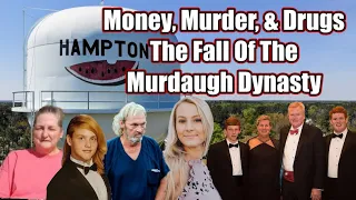 Money, Murder, & Drugs : The Fall of the Murdaugh Dynasty