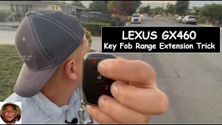 Lexus GX460 KEY FOB RANGE TRICK