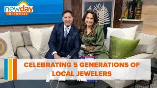 Celebrating 5 generations of local jewelers - New Day NW