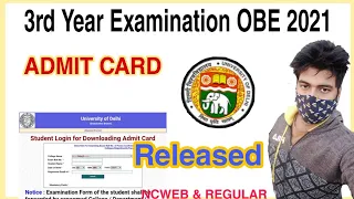 DU : Third year examination OBE 2021 | Admit card Released | NCWEB | REGULAR | SOL