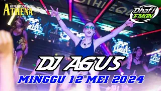 DJ AGUS TERBARU MINGGU 12 MEI 2024 FULL BASS || ATHENA BANJARMASIN