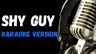 Shy Guy Karaoke Version By Daina King