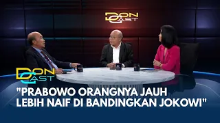 Politik Jokowi-Prabowo, Bambang Harymurti: Prabowo Jauh Lebih Naif di Bandingkan Jokowi | DONCAST