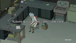Kotomi & Ryan Elder - Don't Look Back // Subtitulos En Español // Rick y Morty Temporada 4 SONG