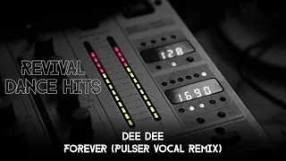 Dee Dee - Forever (Pulser Vocal Remix) [HQ]
