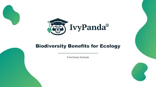 Biodiversity Benefits for Ecology | Free Essay Example