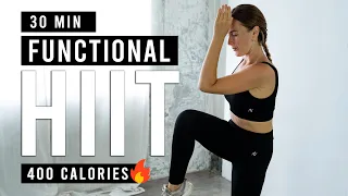 30 Min Functional HIIT Workout | Burn 400 Calories | At Home, No Equipment, No Repeats
