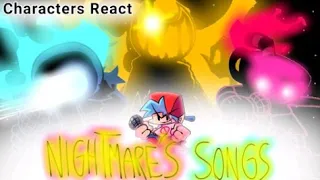 Characters react to Nightmare songs || FreshgachaYT ||