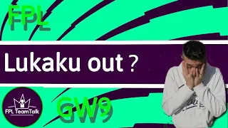 FPL | GW9 | LUKAKU OUT! | TRANSFERS |