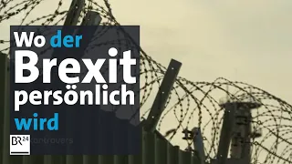 Brexit: Deutsche in Nordirland in Sorge | Kontrovers | BR Fernsehen