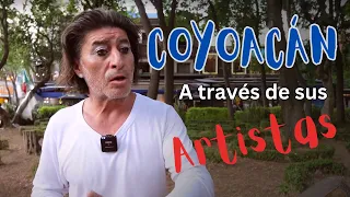 COYOACAN - A TRAVÉS DE SUS ARTISTAS 🎤🎭🎸