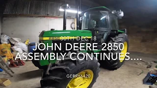 JOHN DEERE 2850 ASSEMBLY  CONTINUES....