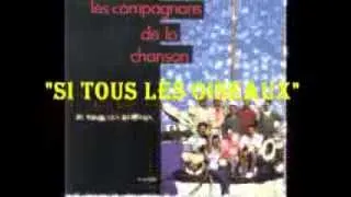 LES COMPAGNONS DE LA CHANSON - SI TOUS LES OISEAUX