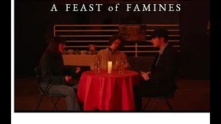 A FEAST OF FAMINES - a short film by Scott Ackerson