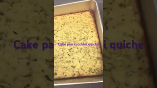 Cake pan zucchini quiche: #frenchfood ,#easyrecipes ,#cooking,#foodpreparation  #baking,#budgetmeal