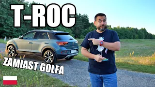 Volkswagen T-Roc 2022 FL - zamiast Golfa (PL) - test i jazda próbna