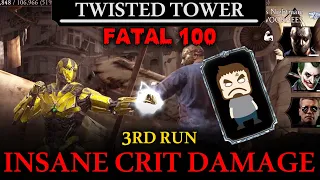 Fatal Twisted Tower 100 Third Run | Crit Damage Team | MK Mobile