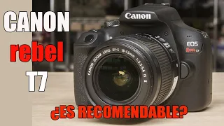 CANON REBEL T7 - CARACTERISTICAS Y RECOMENDACIONES