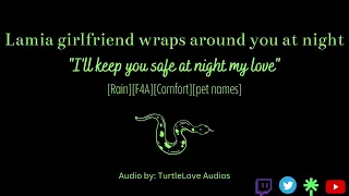 Lamia girlfriend wraps around you at night | [F4A][rain sounds][comfort][Monster girl]