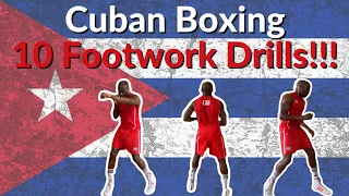 CUBAN BOXING: 10 FOOTWORK DRILLS!!!