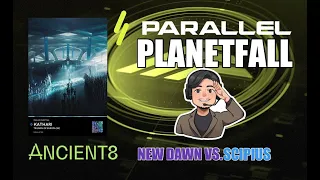 Parallel TCG Planetfall Gameplay: New Dawn vs. Scipius