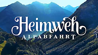 Heimweh – Alpabfahrt (Offiziells Musigvideo)