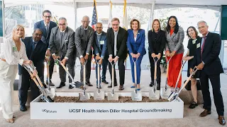 UCSF Health Helen Diller Hospital Groundbreaking