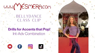 Mesmera's BellyDance Class Clip: Drills for Accents that Pop!