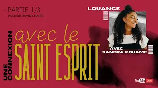 2024-05-05 | Louange avec Sandra Kouame | Une connexion avec le Saint-Esprit | Past. David Chassé