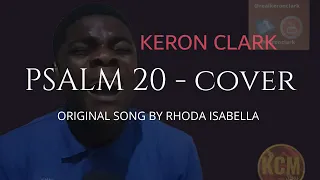 PSALM 20 - by Rhoda Isabella - COVER KERON CLARK