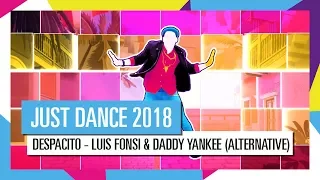 JUST DANCE 2018 DESPACITO - LUIS FONSI & DADDY YANKEE (ALTERNATIVE) / JUST DANCE 2018 [OFFICIAL] HD